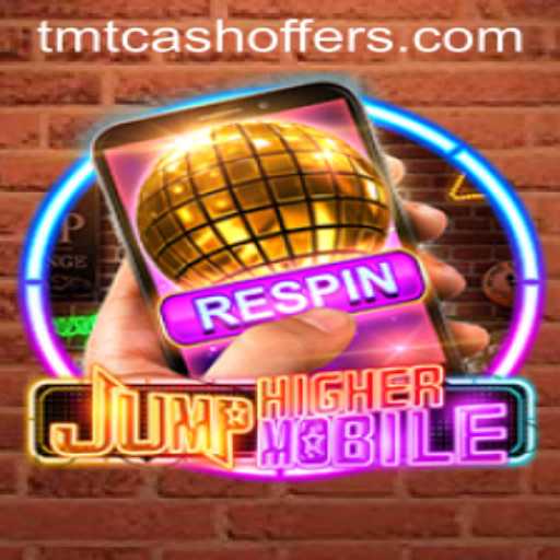 JumpHighermobile: Elevate Your Gaming Experience with TMTCash Offers