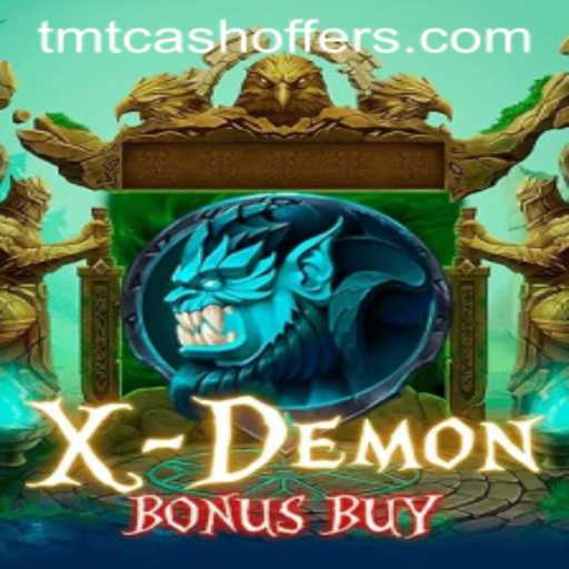 Diving into the World of XDemonBonusBuy with TMTCash Offers